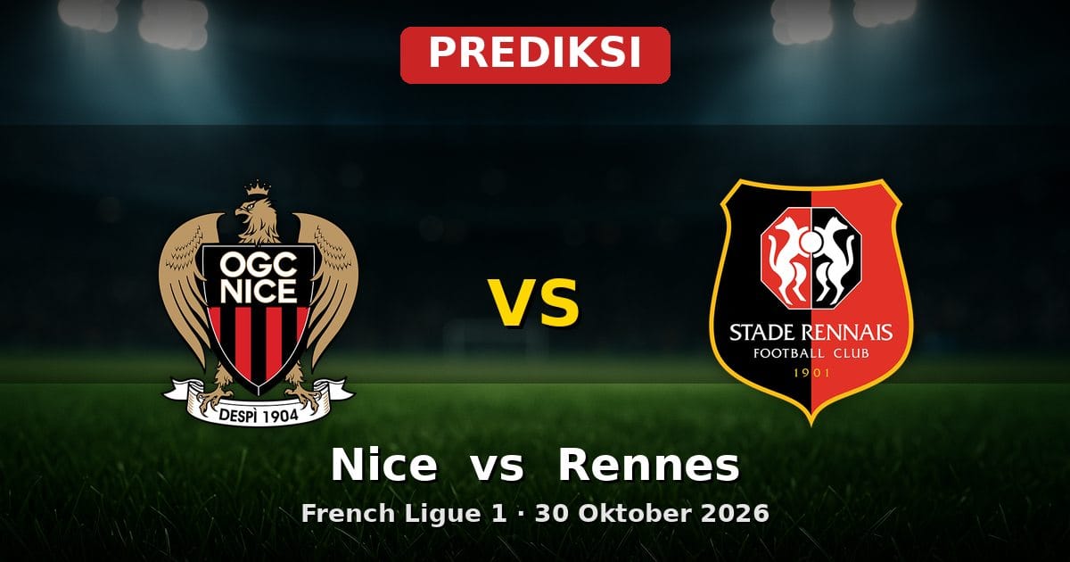 Prediksi Nice vs Rennes Ligue 1 30 Oktober 2026: Duel Sengit di French Riviera