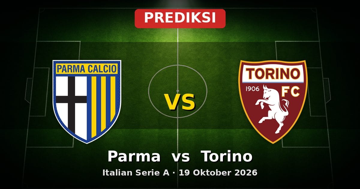 Prediksi Parma vs Torino Serie A 19 Oktober 2026: Duel Sengit di Renato Dall'Ara