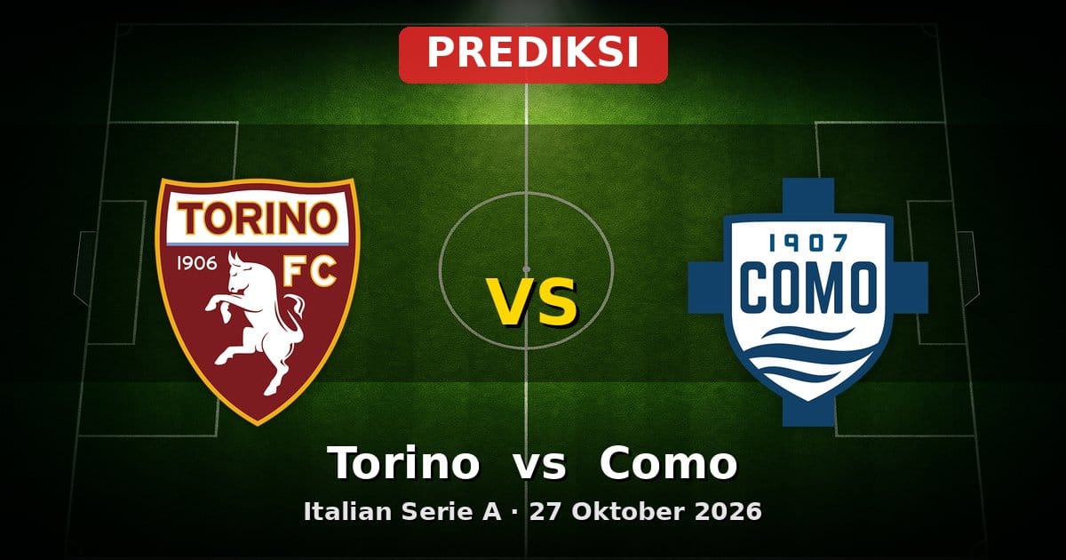 Prediksi Torino vs Como Serie A 27 Oktober 2026: Duel Sengit di Liga Italia
