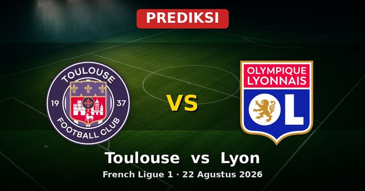 Prediksi Toulouse vs Lyon Ligue 1 22 Agustus 2026: Duel Sengit di Pekan Kedua