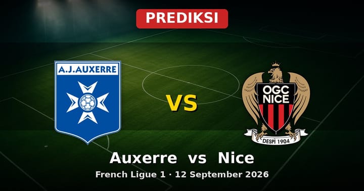Prediksi Auxerre vs Nice Ligue 1 12 September 2026